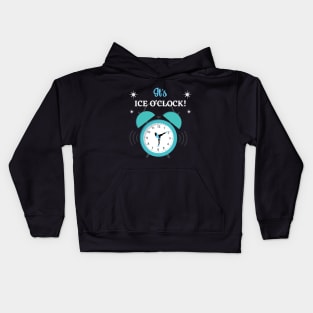 It's Ice O'clock - Time for Ice Skating Kids Hoodie